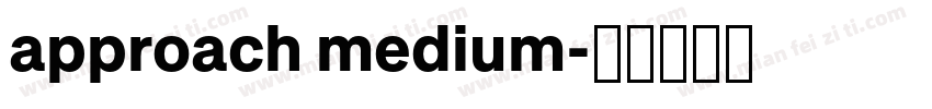 approach medium字体转换